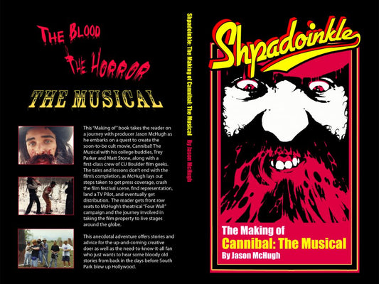 Shpadoinkle The Making of Cannibal! The Musical